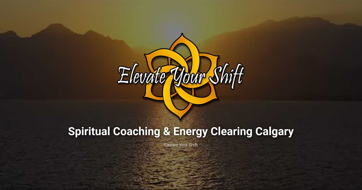 Spiritual Coaching and Distance Energy Clearing Sessions | Elevate Your Shift Calgary